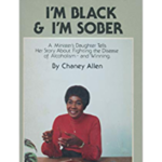 I'm Black & Sober by Chaney Allen I'm Black & Sober by Chaney Allen