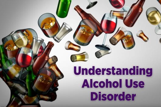 Understanding Alcohol Use Disorder