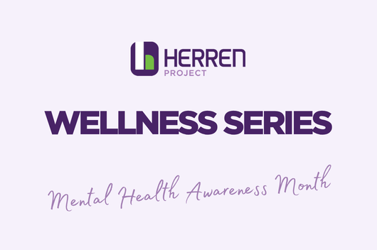 Mental Health Awareness Month Prevention Wellness Series