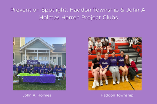 Prevention Spotlight: Haddon Township & John A. Holmes Herren Project Clubs