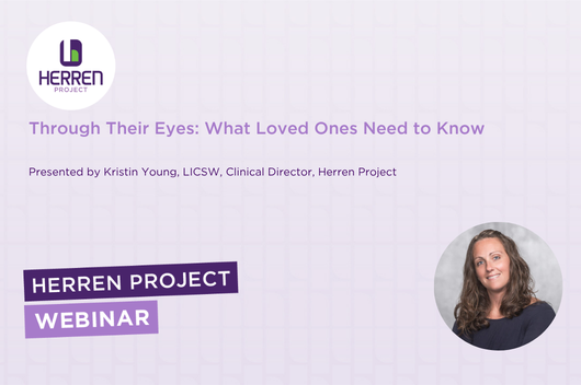 Through Their Eyes What Loved Ones Need to Know