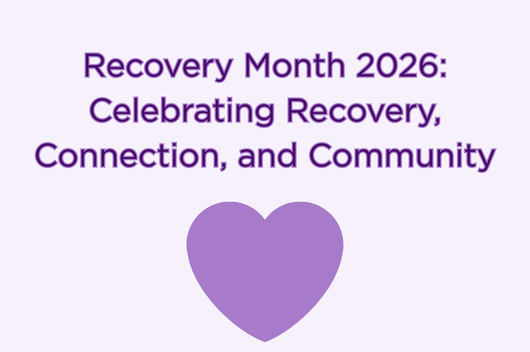 Recovery Month 2026 Celebrating Recovery, Connection, and Community