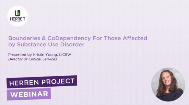 Boundaries and CoDependency For Those Affected by Substance Use Disorder Boundaries and CoDependency For Those Affected by Substance Use Disorder