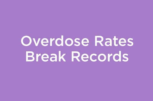 Overdose Rates Break Records